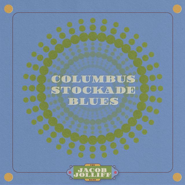 Jacob Jolliff Band - 'Columbus Stockade Blues' [Ringtone]