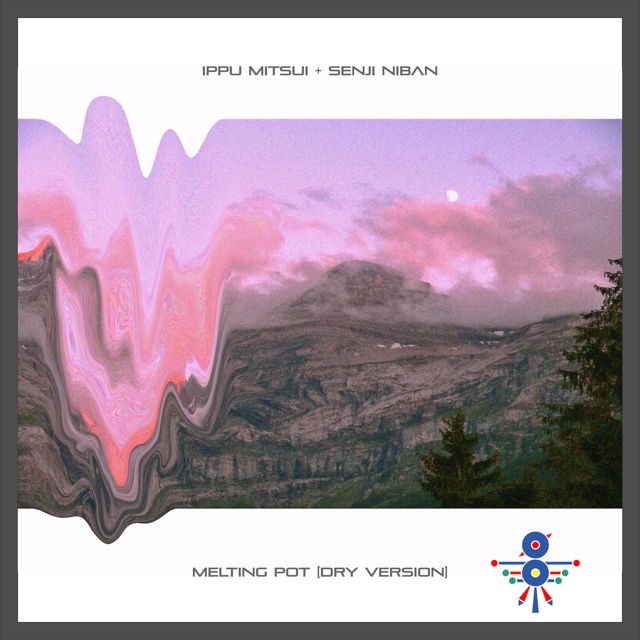 Ippu Mitsui - 'Melting Pot (Dry Version) (feat. Senji Niban)' [Ringtone]
