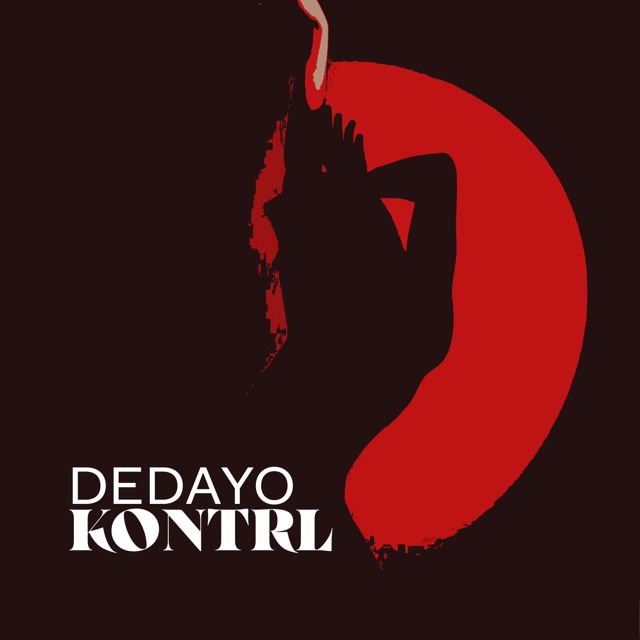 Dedayo - 'Kontrl (From Star Struck Movie Soundtrack)' [Ringtone]