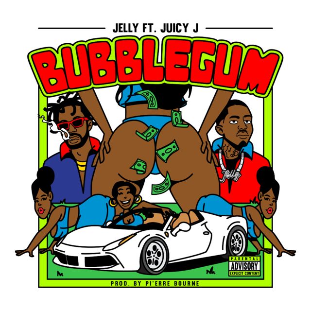 Jelly - 'Bubble Gum (feat. Juicy J)' [Ringtone]