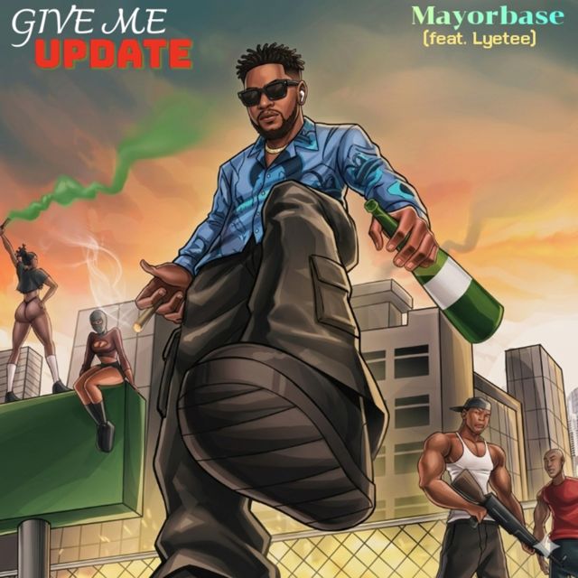 Mayorbase - 'Give Me Update (feat. Lyetee)' [Ringtone]