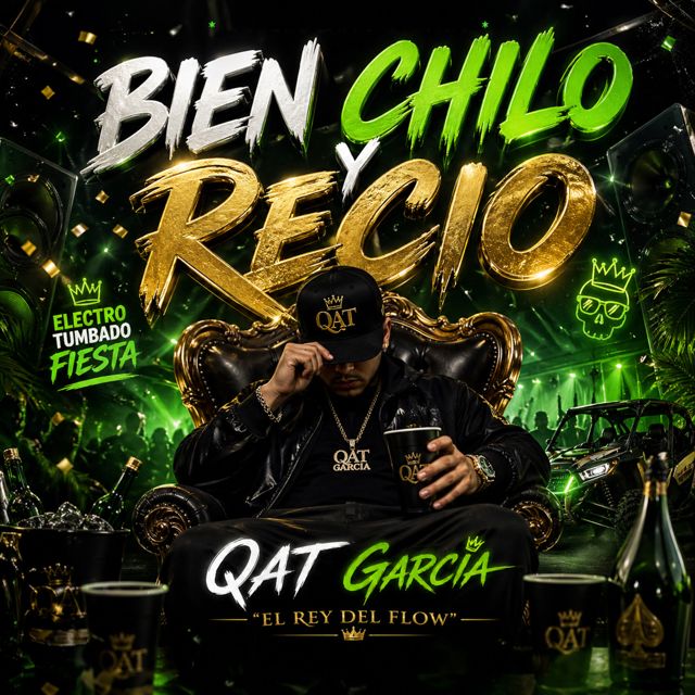 QAT García - 'Bien Chilo Y Recio' [Ringtone]