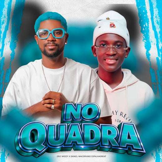 Eric Meezy - 'NO QUADRA (feat. Daniel Macoriano EspalhaoBeat)' [Ringtone]