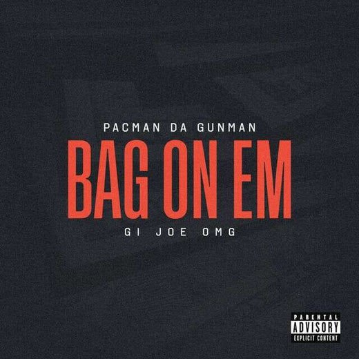 Pacman Da Gunman - 'Bag On Em (feat. Gi Joe Omg)' [Ringtone]