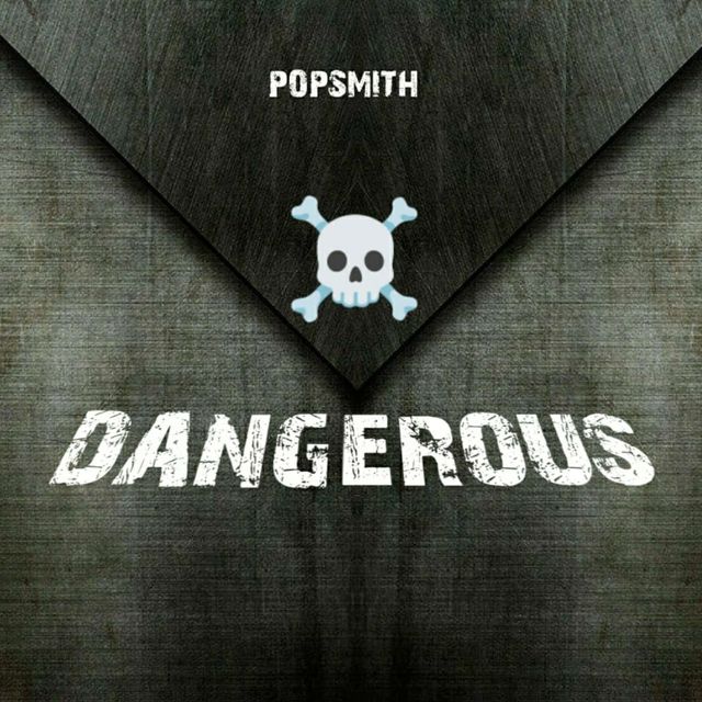 Pop Smith - 'Dangerous' [Ringtone]