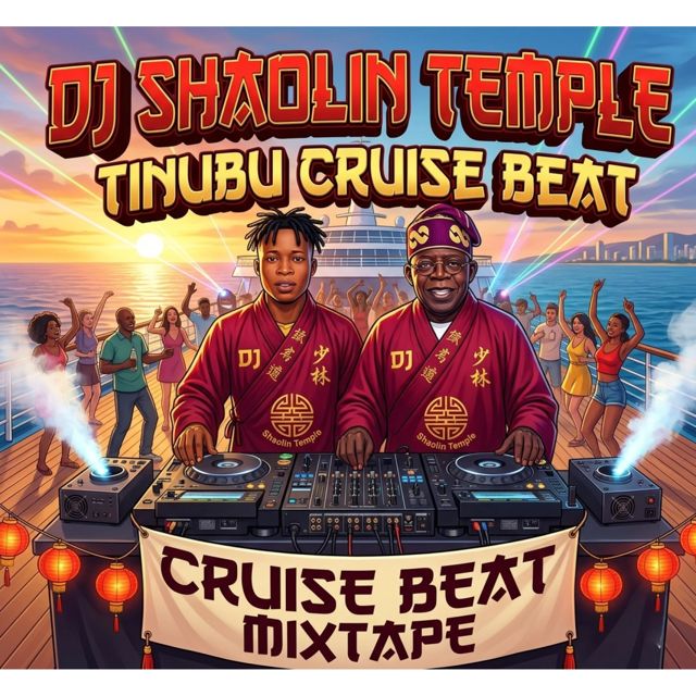 Dj Shaolin Temple - 'TINUBU CRUISE BEAT MIXTAPE' [Ringtone]