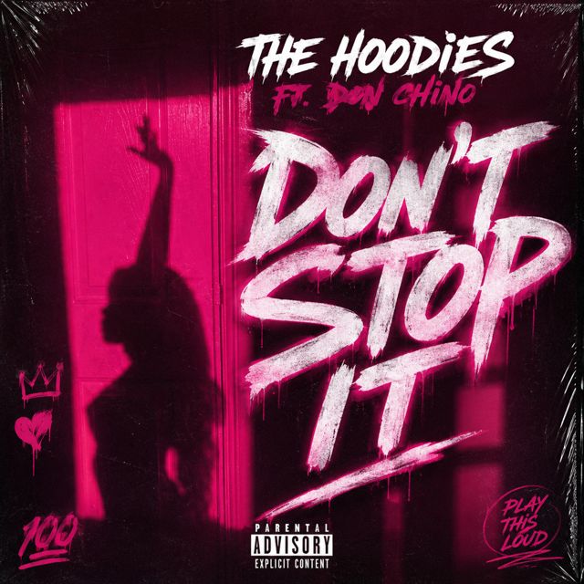 The Hoodies - 'Don't Stop It (feat. Don Chino)' [Ringtone]