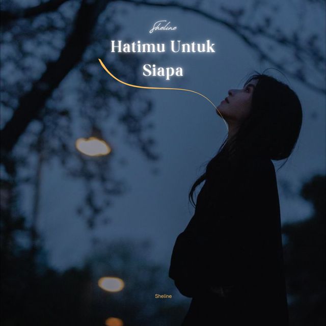 Sheline - 'Hatimu Untuk Siapa' [Ringtone]