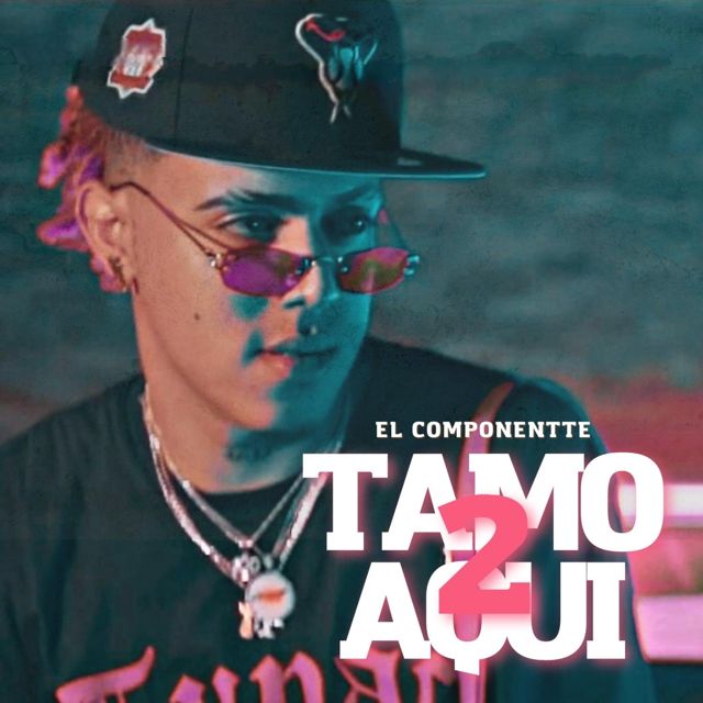 El Componentte - 'Tamo Aquí 2' [Ringtone]
