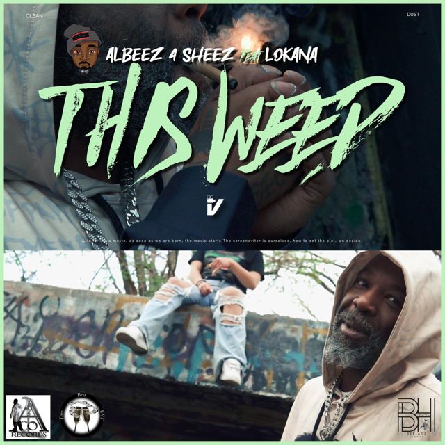 Albeez 4 Sheez - 'This Weed (feat. Lokana)' [Ringtone]