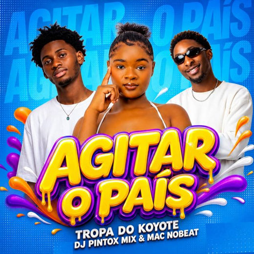 Tropa Do Koyote - 'Agitar O País (feat. Dj Pintox Mix & Mac No Beat)' [Ringtone]