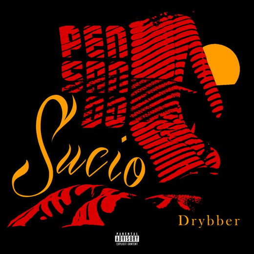 Drybber - 'Pensando Sucio' [Ringtone]