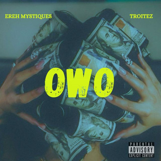 Ereh Mystiques - 'OWO (feat. Troitez)' [Ringtone]