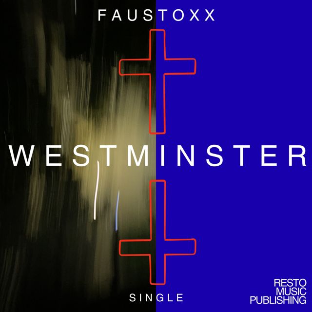 FAUSTOXX - 'WESTMINSTER' [Ringtone]