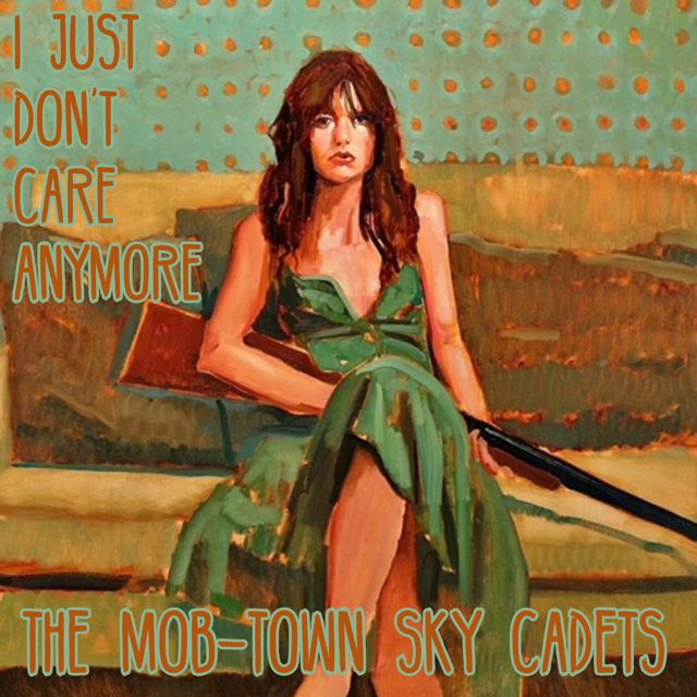 The Mob-Town Sky Cadets - 'I Just Don't Care Anymore' [Ringtone]