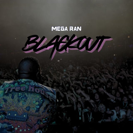Mega Ran - 'BLACKOUT' [Ringtone]