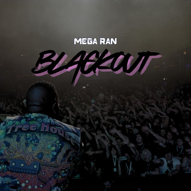 Mega Ran - 'BLACKOUT' [Ringtone]