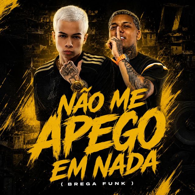 MC Yuri Bala - 'Não Me Apego Em Nada (BREGA FUNK) (feat. MC Aguiar & DJ MENOR DA RV & DJ WL DA SERRA)' [Ringtone]