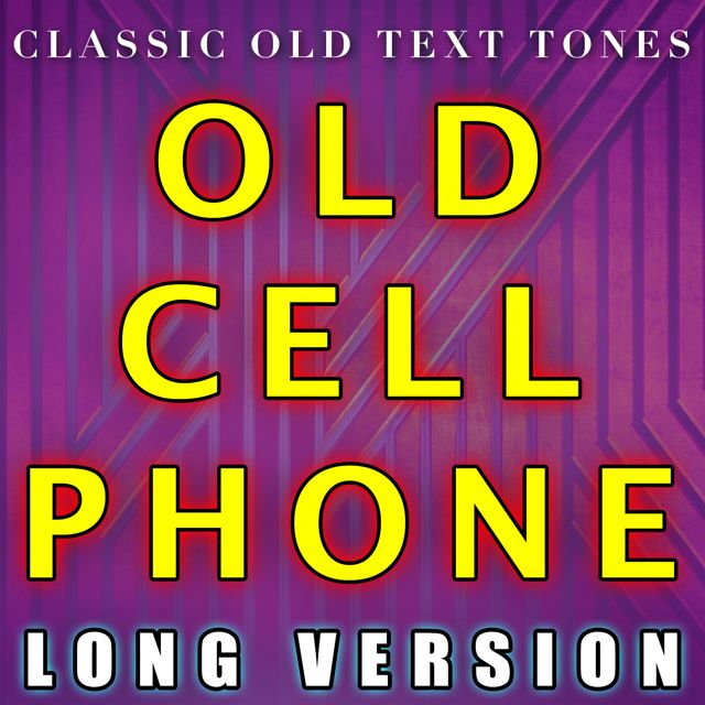 Classic Old Text Tones - 'Old Cell Phone Long Version' [Ringtone]
