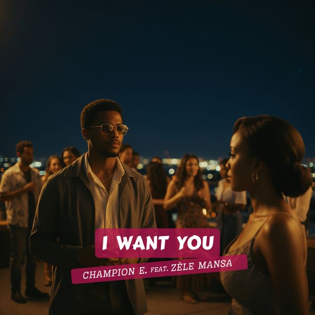 CHAMPION E. - 'I Want You (feat. Zèle Mansa)' [Ringtone]