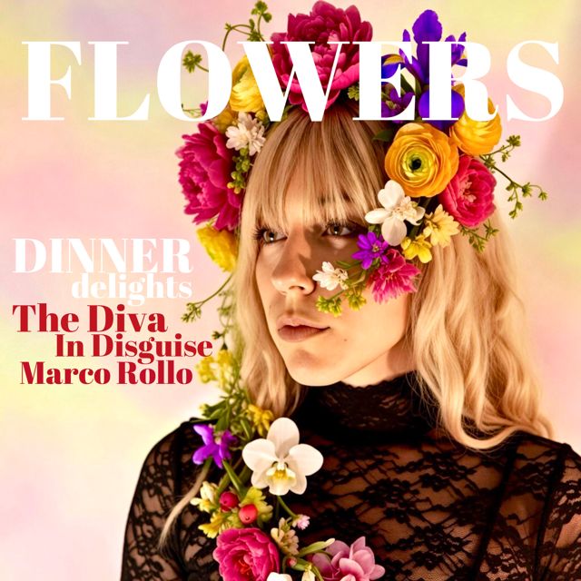 The Diva in Disguise - 'Flowers (feat. Dinner Delights & Marco Rollo)' [Ringtone]