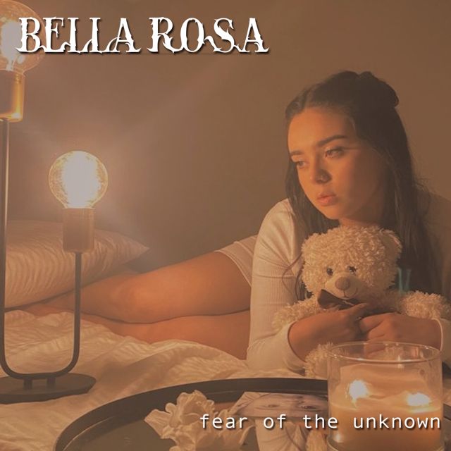 Bella Rosa - 'Fear of the Unknown' [Ringtone]