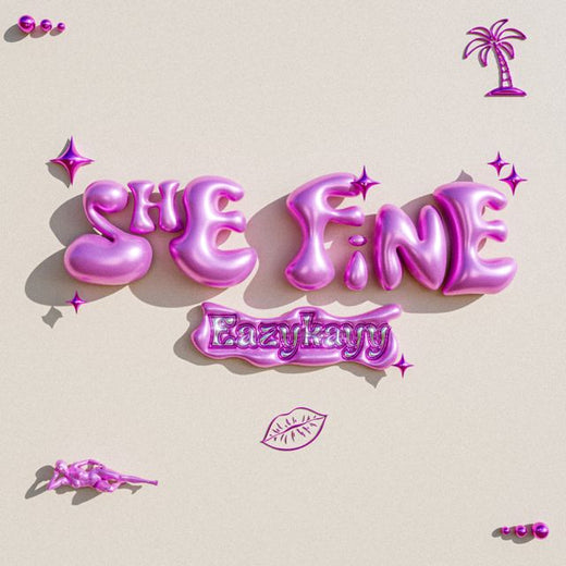 Eazykayy - 'She Fine' [Ringtone]