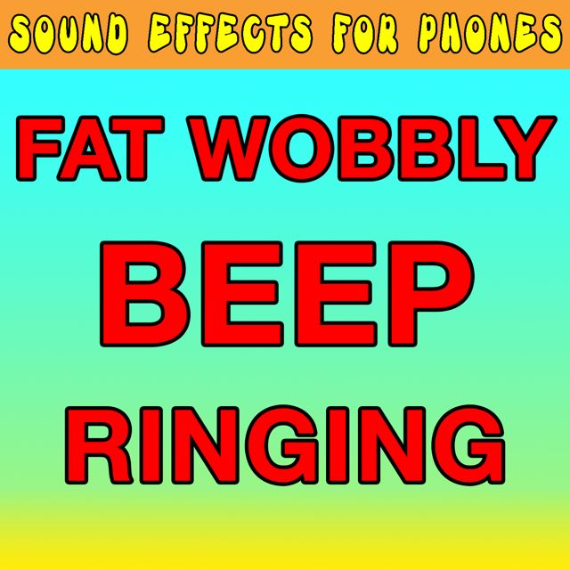 Sound Effects For Phones - 'Fat Wobbly Beep Ringing (Text Tone)' [Ringtone]