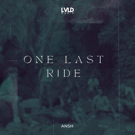 ANSH - 'One Last Ride' [Ringtone]