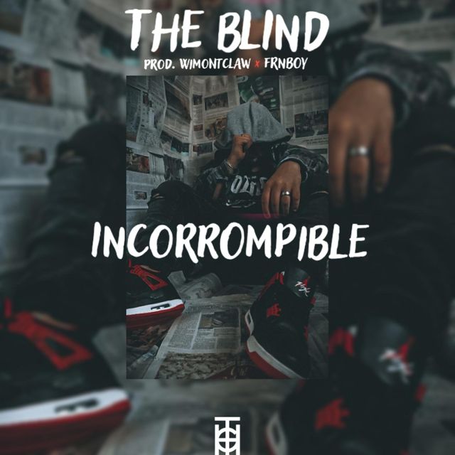 THE Blind - 'Incorrompible (feat. Frnboy)' [Ringtone]
