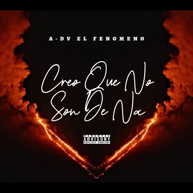 A-DV El Fenomeno - 'Creo Que No Son De Na' [Ringtone]
