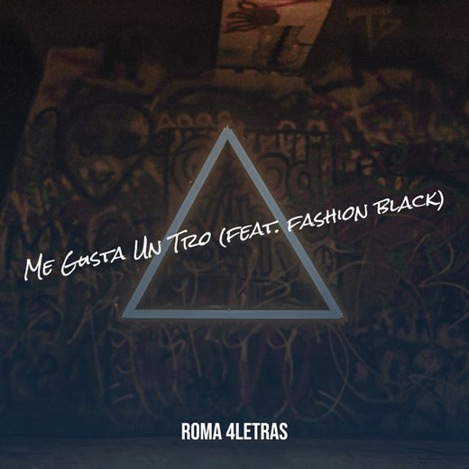 Roma 4letras - 'Me Gusta Un Tro (feat. fashion black)' [Ringtone]