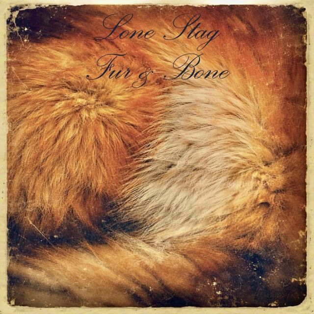 Lone Stag - 'Fur and Bone' [Ringtone]