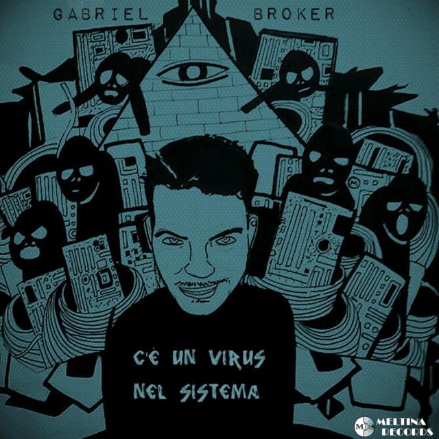 Gabriel Broker - 'C'è un virus nel sistema' [Ringtone]