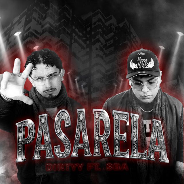 DIRTYY - 'PASARELA (feat. SBA)' [Ringtone]