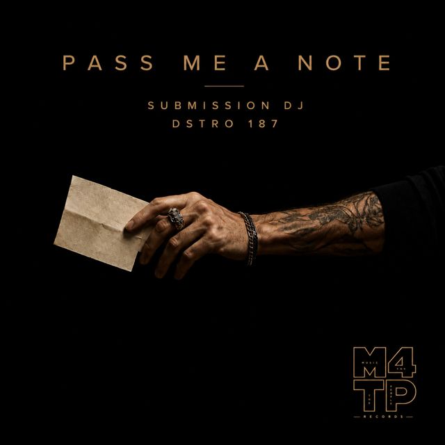 Submission Dj - 'Pass me a note (feat. Dstro 187)' [Ringtone]
