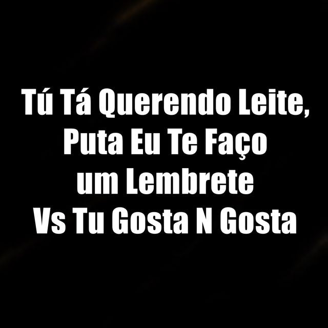 VN Cardoso - 'Tú Tá Querendo Leite, Puta Eu Te Faço um Lembrete Vs Tu Gosta N Gosta (feat. Love Fluxos)' [Ringtone]