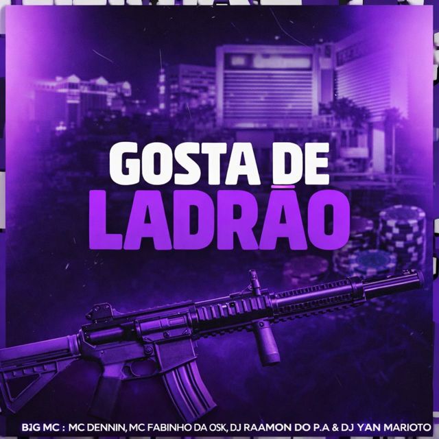 DJ RAAMON DO P.A - 'Gosta De Ladrão (feat. BIG MC & DJ YAN MARIOTO & Mc Dennin & MC Fabinho da Osk)' [Ringtone]