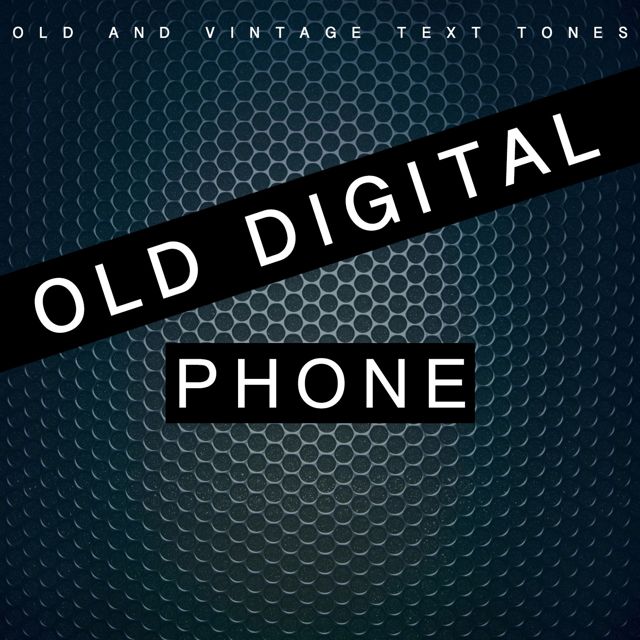 Old - 'Old Digital Phone (Text Tone) (feat. Vintage Text Tones)' [Ringtone]