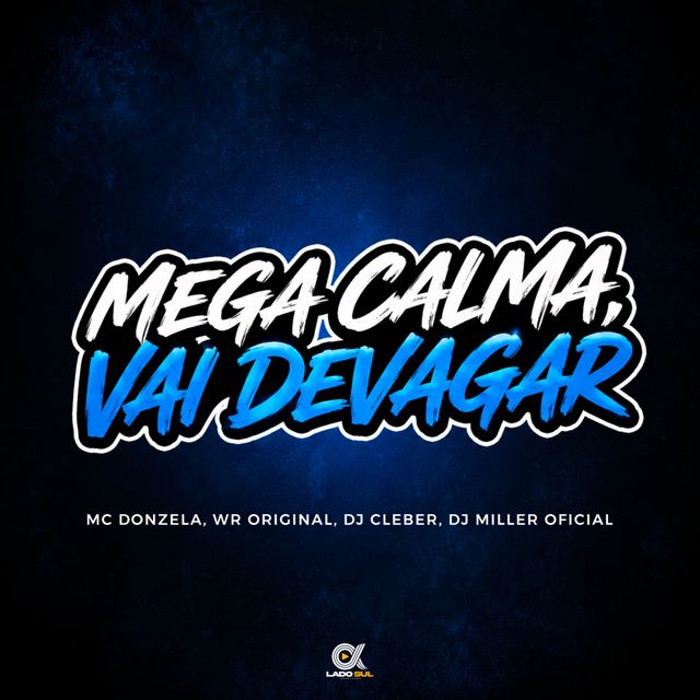 Mc Donzela - 'Mega Calma, Vai Devagar (feat. WR Original & DJ CLEBER & DJ Miller Oficial)' [Ringtone]