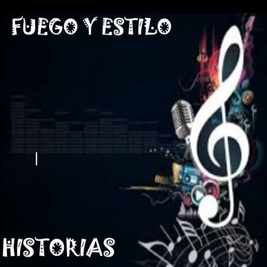 FUEGO Y ESTILO - 'HISTORIAS' [Ringtone]