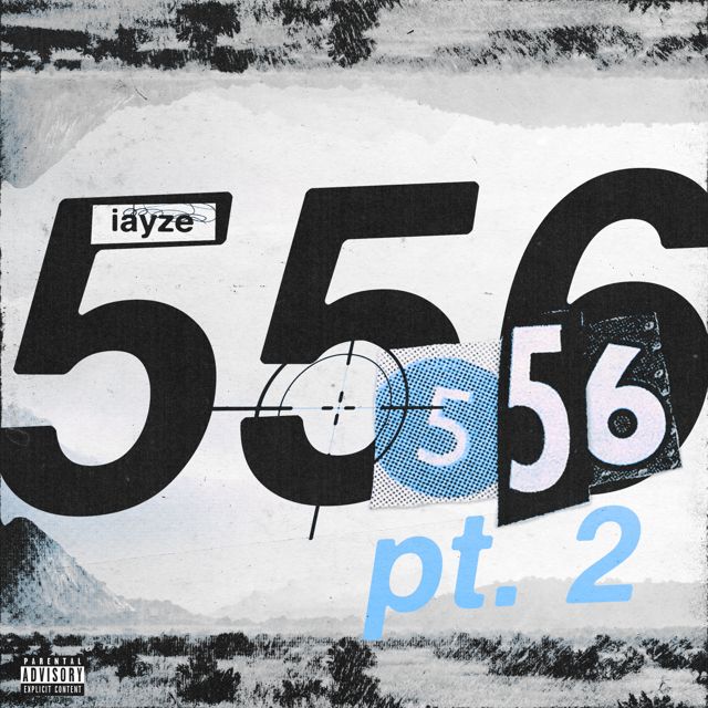 Iayze - '556, Pt. 2' [Ringtone]