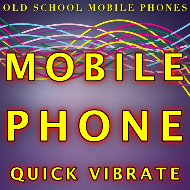 Old School Mobile Phones - 'Mobile Phone Quick Vibrate' [Ringtone]