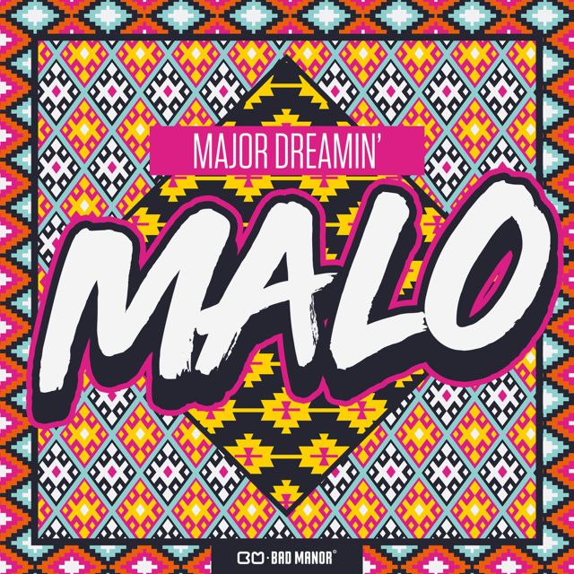 Major Dreamin' - 'MALO' [Ringtone]