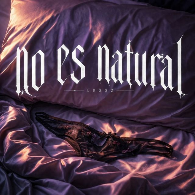 Lessz - 'No Es NaTurAL' [Ringtone]