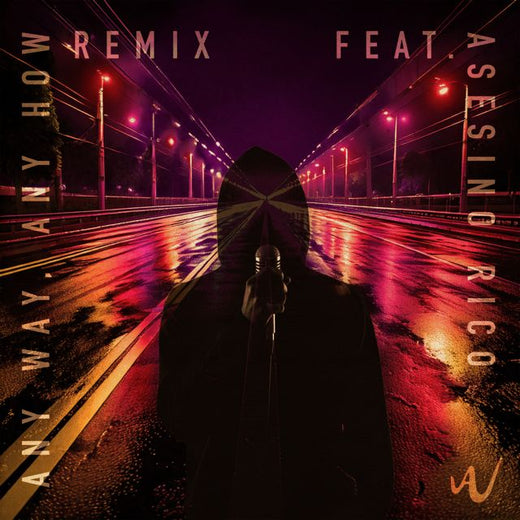 Arctic Wave - 'Any way, Any how (Remix) (feat. Asesino Rico)' [Ringtone]