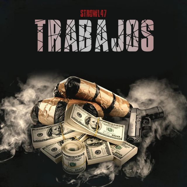 Strowl47 - 'TRABAJOS' [Ringtone]