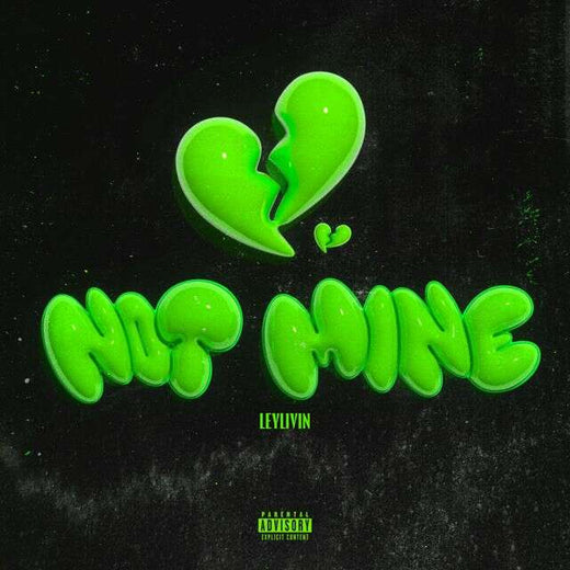 Ley Livin' - 'not mine' [Ringtone]
