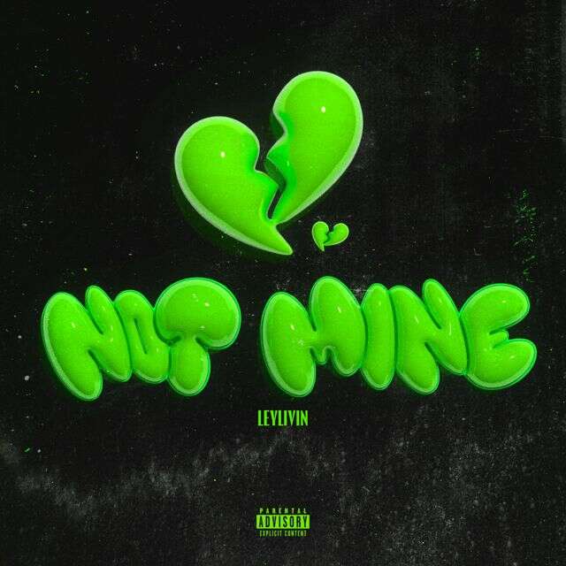 Ley Livin' - 'not mine' [Ringtone]
