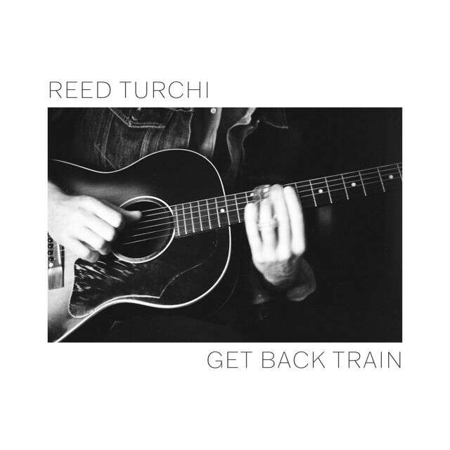 Reed Turchi - 'Get Back Train' [Ringtone]